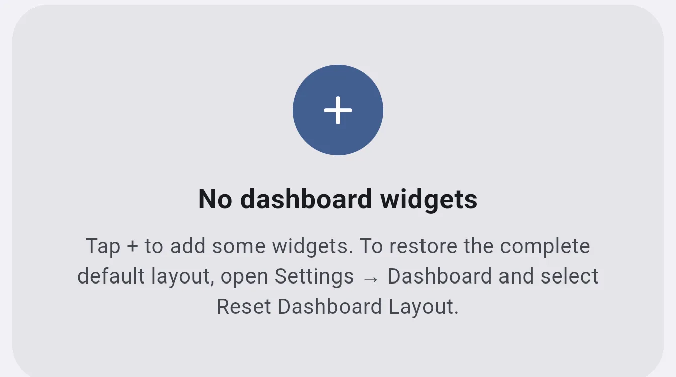 Empty Dashboard state showing a plus button and instructions to add widgets
